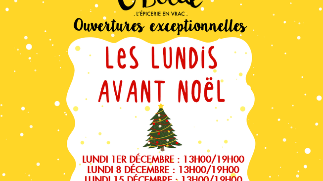 Ouvertures les lundis avant Noël !