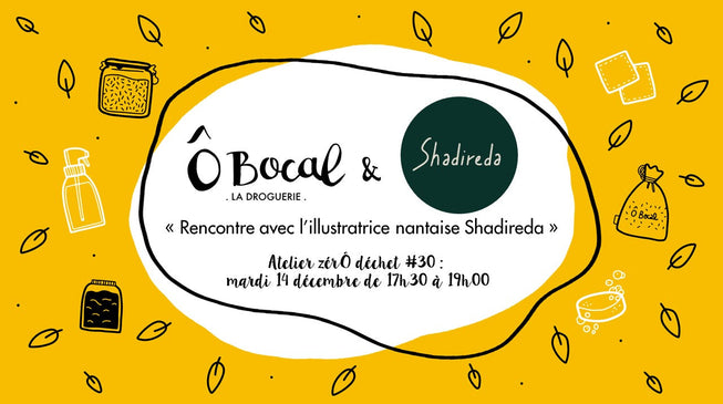 Atelier zérÔ déchet #30 : Rencontre avec l'illustratrice nantaise Shadireda