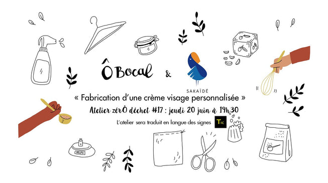 Atelier zérÔ déchet #17 traduit LSF : fabrication d'une crème visage