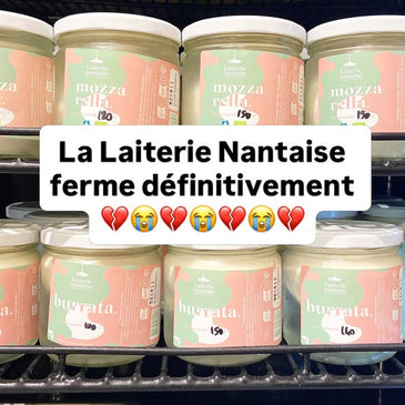 Fermeture définitive de la Laiterie Nantaise le 12/09/2026 !