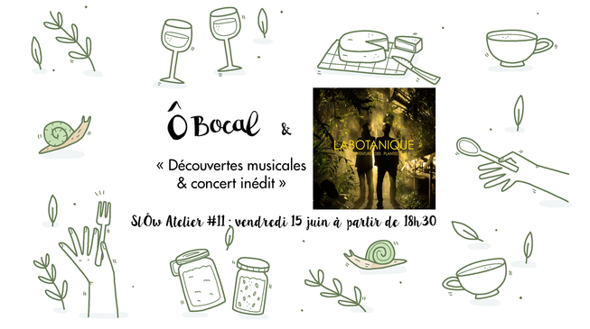 SlÔw Atelier #11 : Découvertes musicales & concert inédit