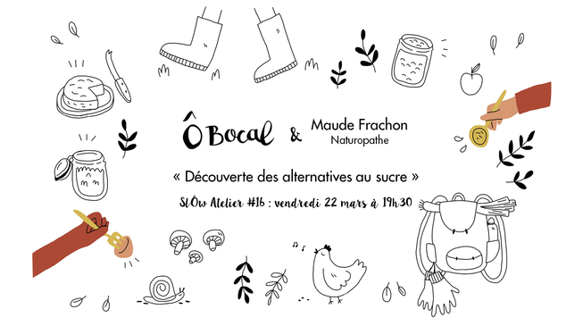 SlÔw Atelier #16 : Découverte des alternatives au sucre