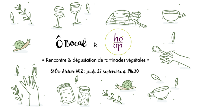 SlÔw Atelier #12 : Rencontre & dégustation de tartinades végétales