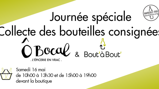 BIG collecte des bouteilles consignées Bout' à Bout' chez Ô Bocal !