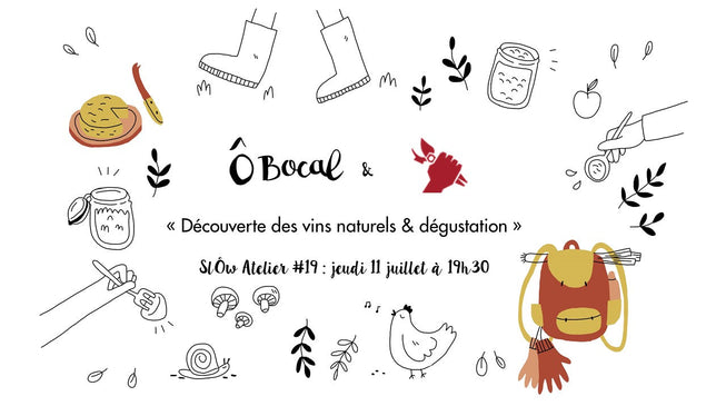 SlÔw Atelier #19 : découverte des vins naturels et dégustation !