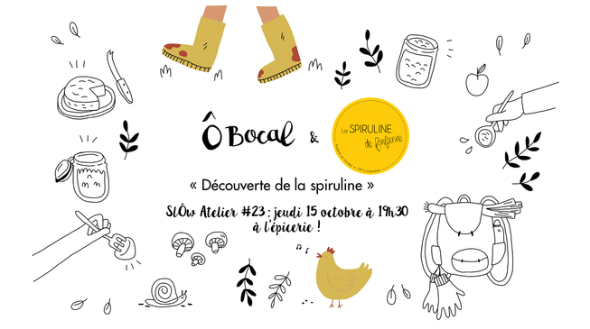 SlÔw atelier #23 : Découverte de la spiruline